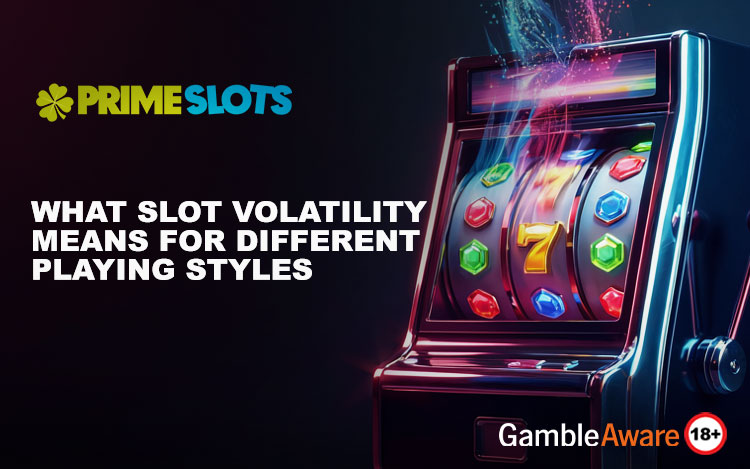 What Slot Volatility Means for Different Playing Styles