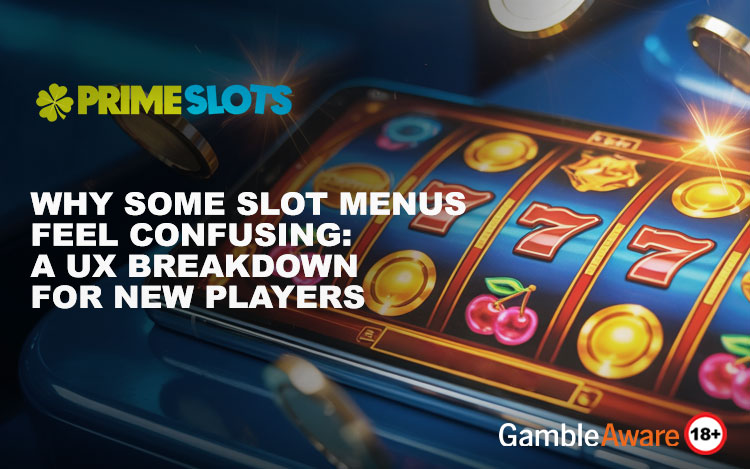 Why-Some-Slot-Menus-Feel-Confusing-A-UX-Breakdown-for-New-Players (1).jpg