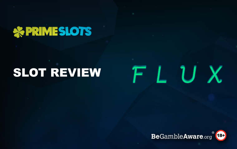 Flux Slot Review 