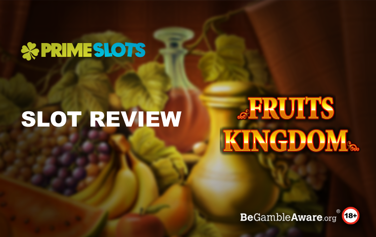 Fruits Kingdom Slot Review 