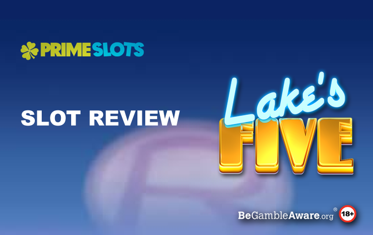 lakes-five-slot-review.png