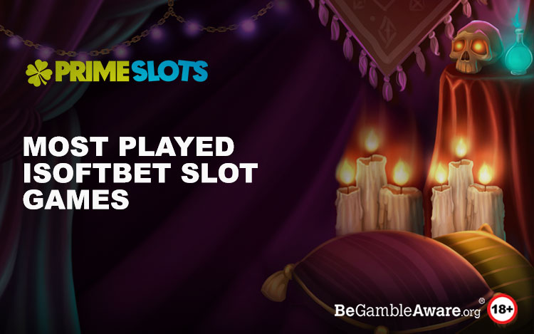 Most Played iSoftBet Slots