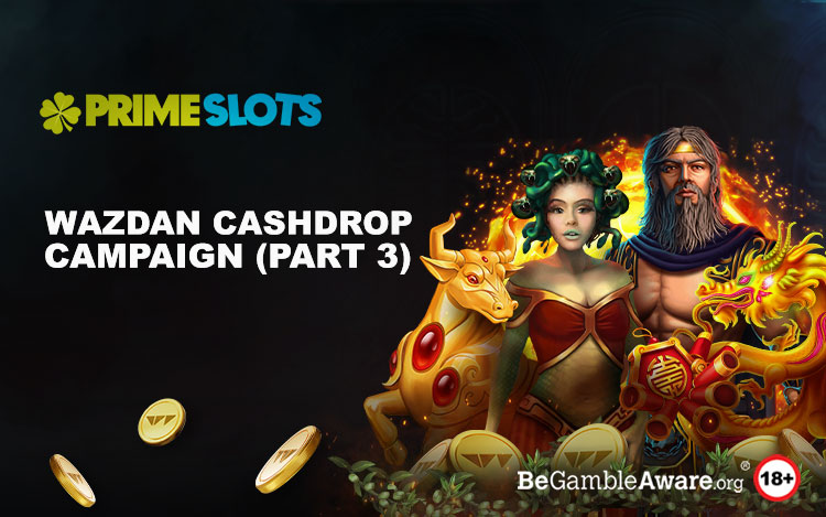 Wazdan Cashdrop Campaign (Part 3)