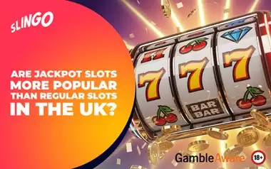 Are Jackpot Slots More Popular Than Regular Slots in the UK?
