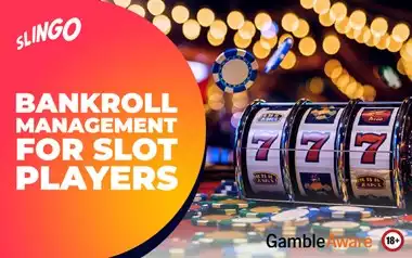 Bankroll Management for Slot Players