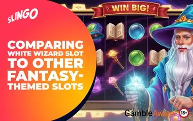 Comparing White Wizard Slot to Other Fantasy-Themed Slots