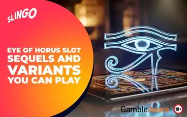 Eye of Horus Slot Sequels and Variants You Can Play