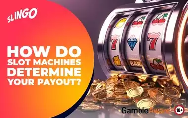 How Do Slot Machines Determine Your Payout?