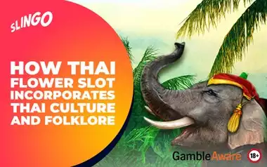 How Thai Flower Slot Incorporates Thai Culture and Folklore