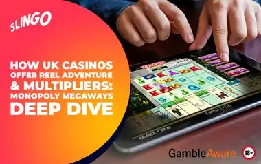 How UK Casinos Offer Reel Adventure & Multipliers in Monopoly Megaways