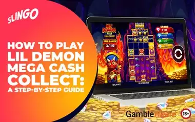 How to Play Lil Demon Mega Cash Collect: A Step-by-Step Guide