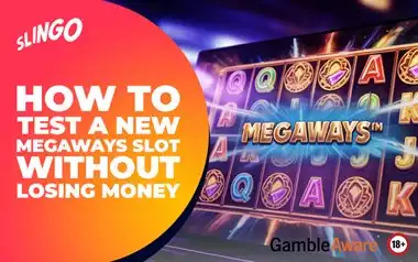 How to Test a New Megaways Slot Without Losing Money