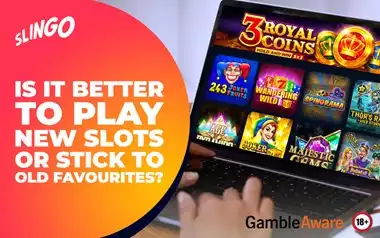 Is It Better to Play New Slots or Stick to Old Favourites?