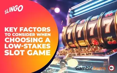 Key Factors to Consider When Choosing a Low-Stakes Slot Game