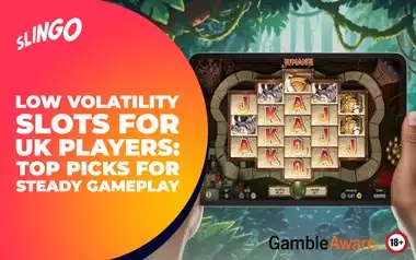 Low Volatility Slots for UK Players: Top Picks for Steady Gameplay