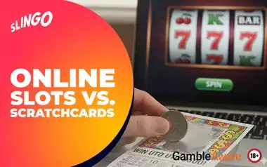 Online Slots vs Scratchcards