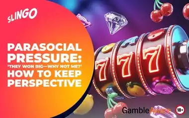 Parasocial Pressure: ‘They Won Big—Why Not Me?’ How to Keep Perspective
