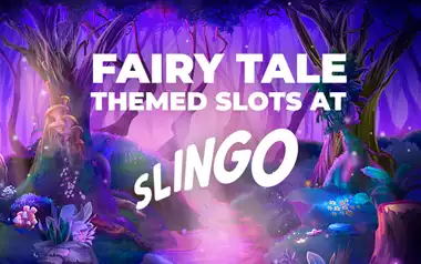 Let Us Tell You a Story: Discover Slingo’s Best Fairy Tale Slots!