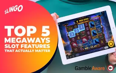 Top 5 Megaways Slot Features That Actually Matter
