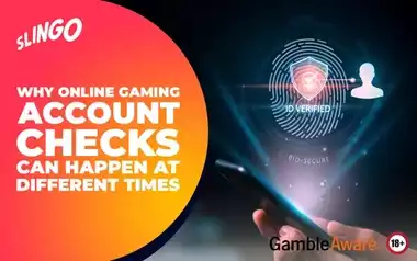 Why Online Gaming Account Checks Can Happen at Different Times