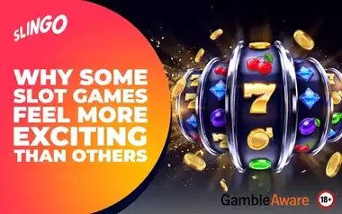 Why Some Slot Games Feel More Exciting Than Others