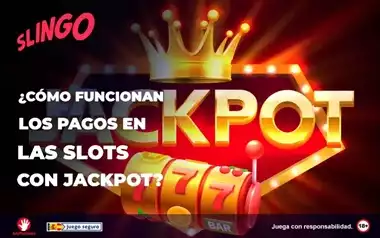 Como Funcionan Los Pagos en las Slots con Jackpot