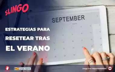 Estrategias Para Resetear Tras el Verano