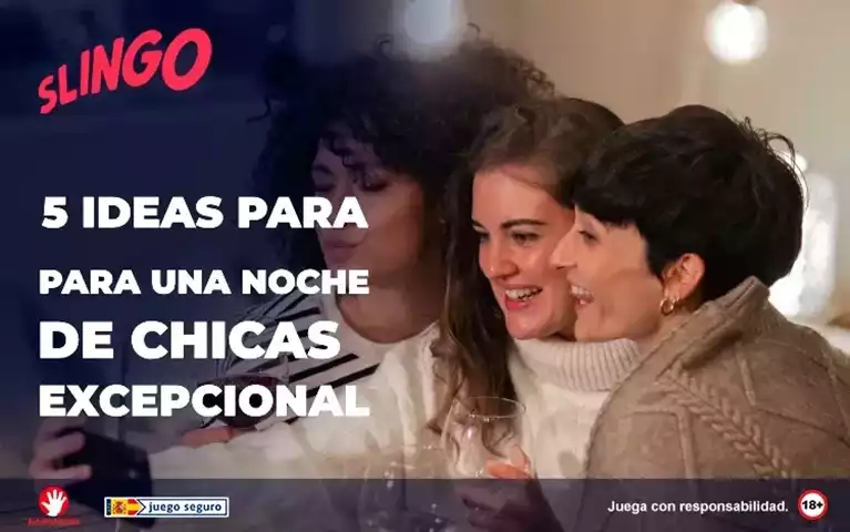 5 Ideas Para Pasar Una Noche de Chicas Excepcional