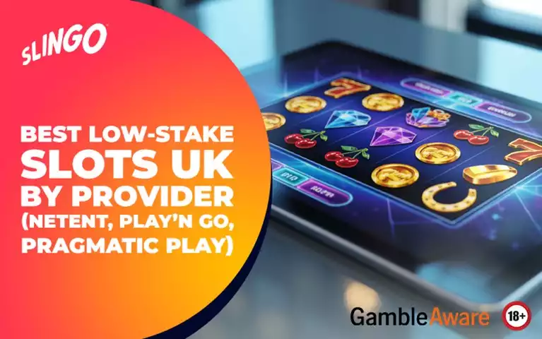 Best Low‑Stake Slots UK by Provider (NetEnt, Play’n GO, Pragmatic Play)