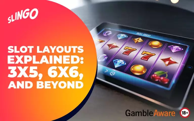 Slot Layouts Explained