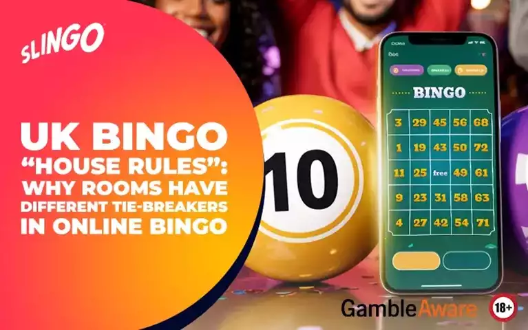 UK Bingo “House Rules”: Why Rooms Have Different Tie-Breakers in Online Bingo