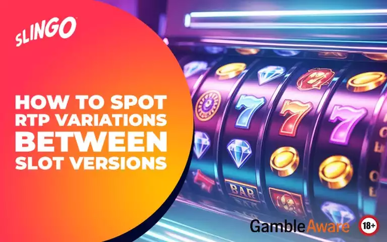 How to Spot RTP Variations Between Slot Versions