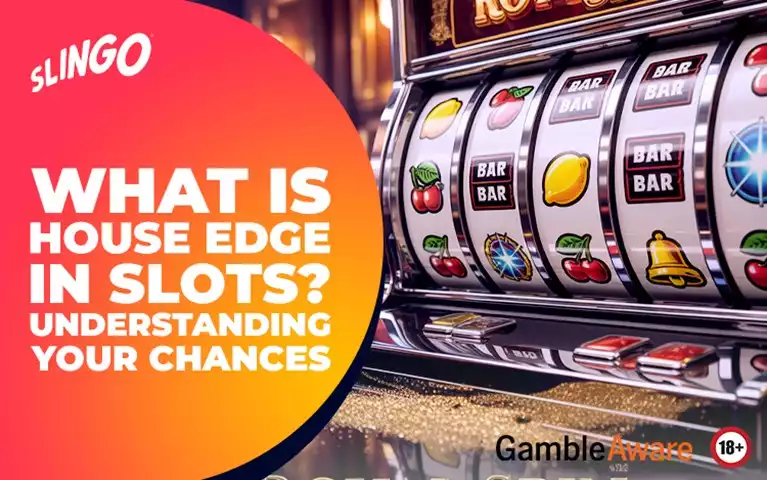 What is House Edge in Slots? Understanding Your Chances