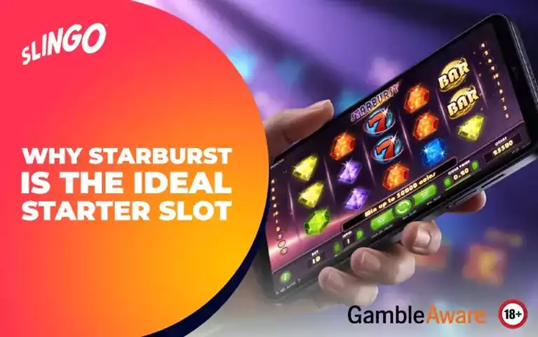 Why Starburst Is the Ideal Starter Slot