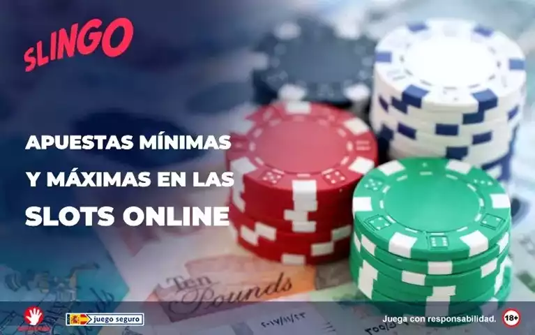 Apuestas Minimas y Maximas en las Slots Online