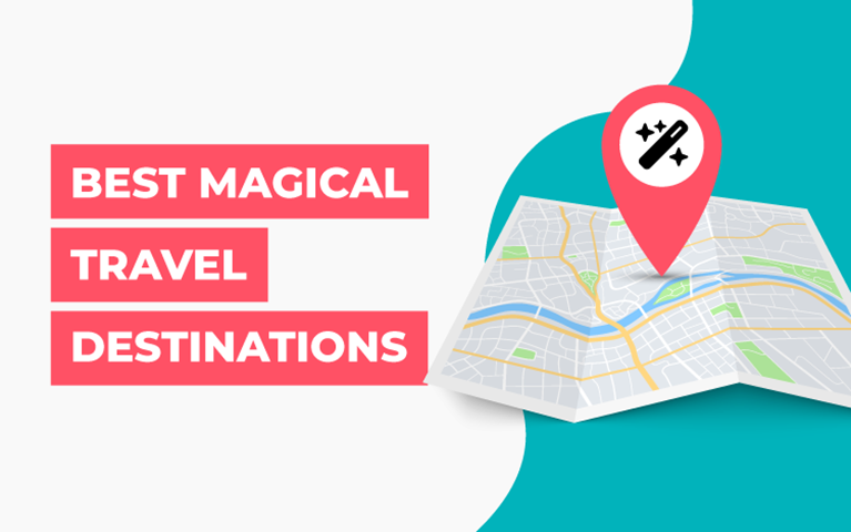 Best Magical Travel Destinations