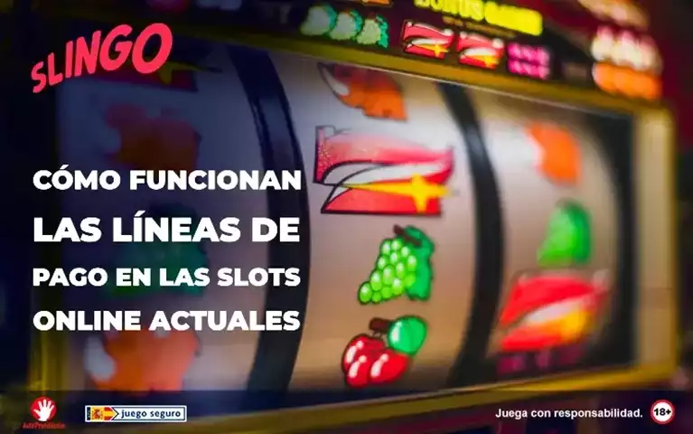 Como Funcionan Las Lineas de Pago en las Slots Online Actuales
