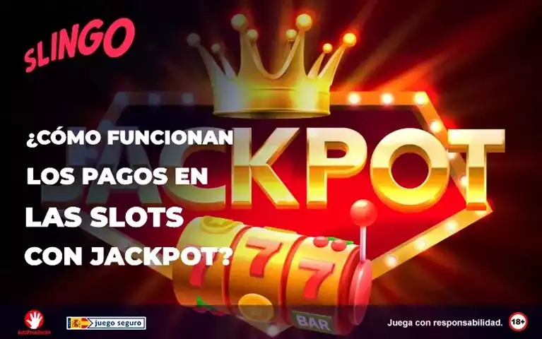 Como Funcionan Los Pagos en las Slots con Jackpot