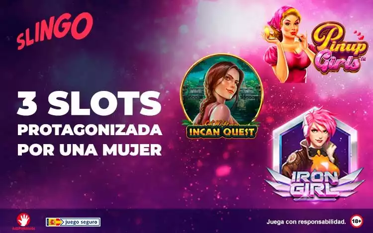 3 Slots Protagonizadas Por Una Mujer