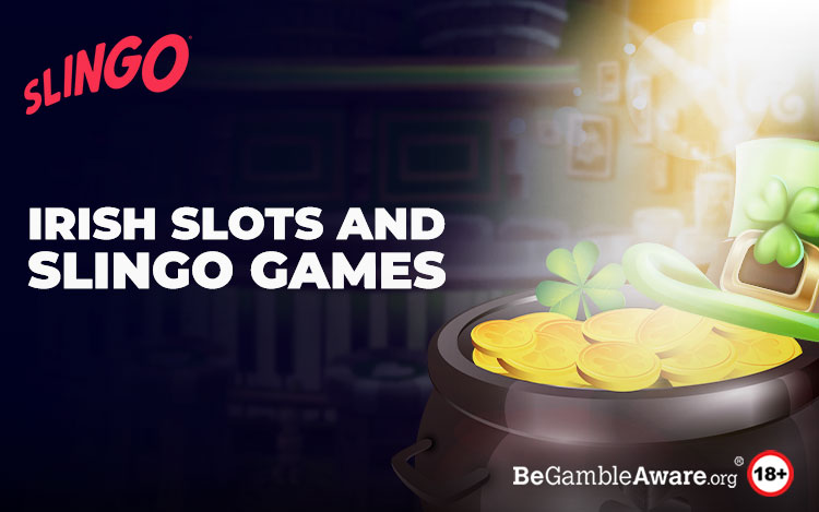 Irish-Themed Slots and Slingo Games