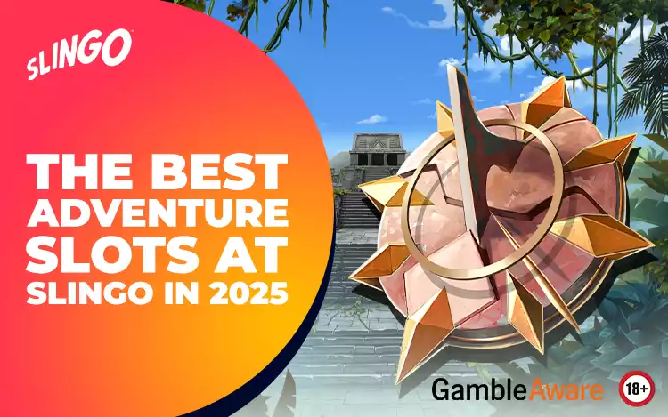 The Best Adventure Slots at Slingo in 2025