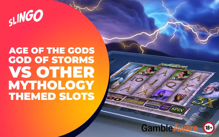Age of the Gods God of Storms vs Other Mythology Themed Slots