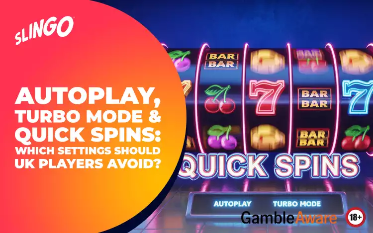 Autoplay, Turbo Mode & Quick Spins: Which Settings Should UK Players Avoid?