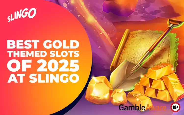 Best Gold-Themed Slots at Slingo 2025