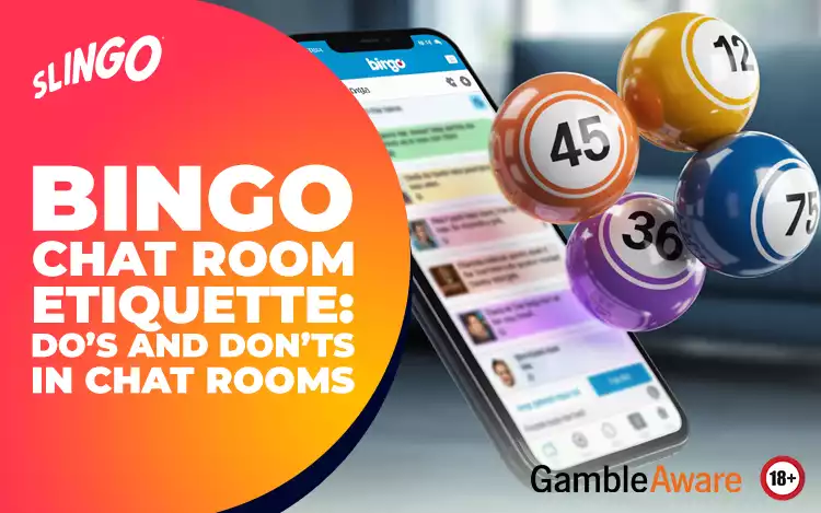 Bingo Chat Room Etiquette: Do’s and Don’ts in Chat Rooms