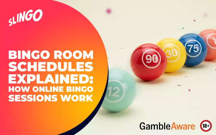 Bingo Room Schedules Explained: How Online Bingo Sessions Work