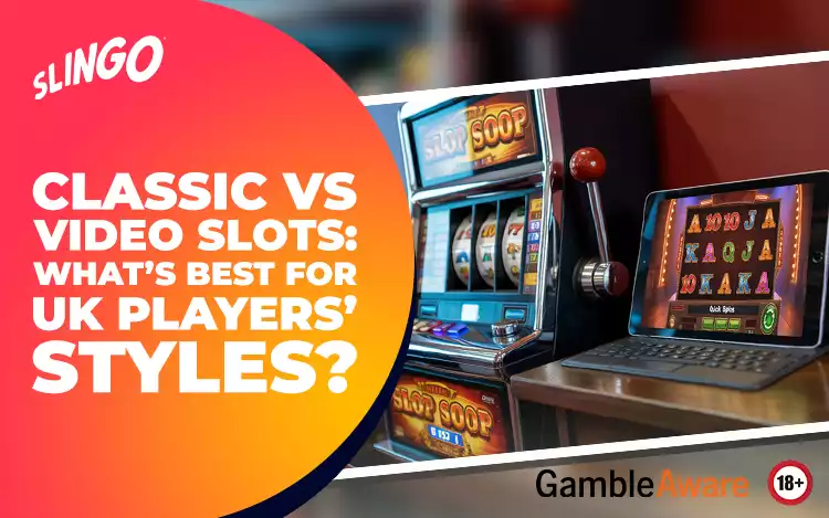 Classic vs Video Slots