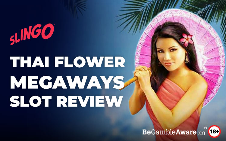 Thai Flower Megaways Slot Review: Fabulous Free Spins