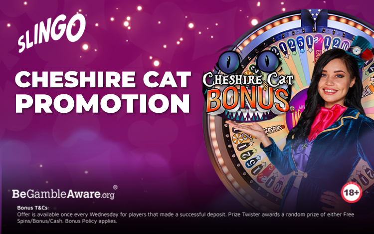 Cheshire Cat Promotion