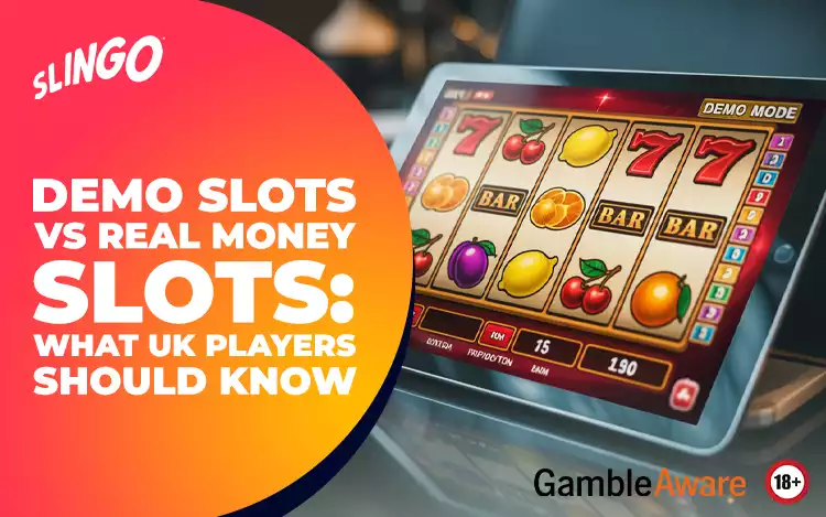 Demo Slots vs Real Money Slots: What UK Players Should Know